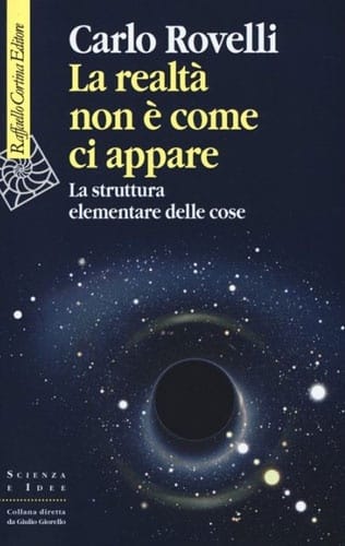 La Realtà non è come ci Appare di Carlo Rovelli